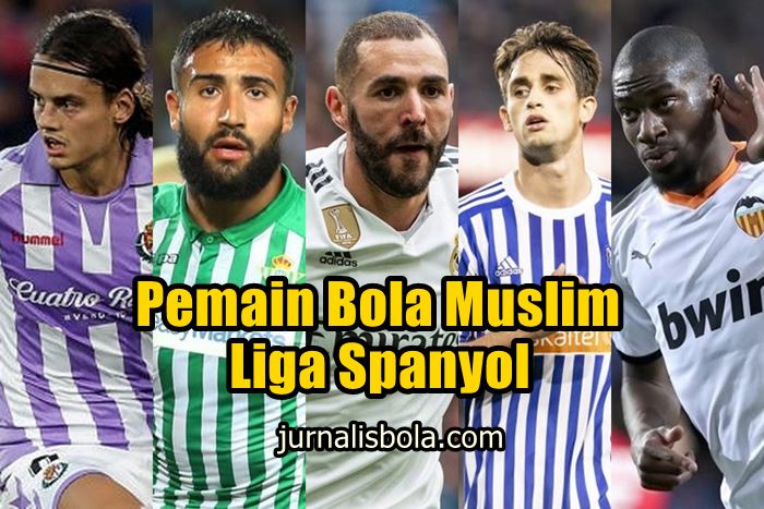 29+ Nama Pemain Bola Beragama Islam di Liga Spanyol 2021 [Lengkap]