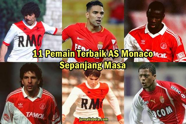 11+ Pemain Terbaik AS Monaco Sepanjang Masa (All-Time Best XI)
