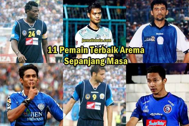 11+ Pemain Terbaik Arema FC Sepanjang Masa (Best XI)