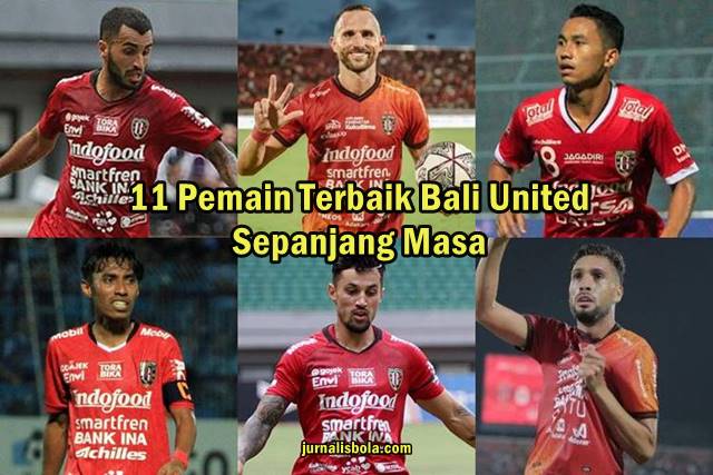 11+ Pemain Terbaik Bali United Sepanjang Masa (Best XI)